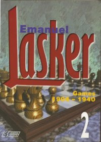 cover of the book Emanuel Lasker - Games 1904-1940