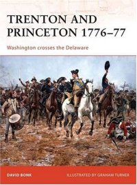 cover of the book Trenton and Princeton 1776-77 - Washington crosses the Delaware