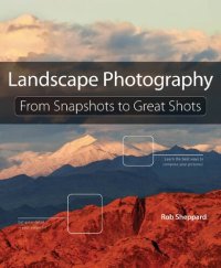 cover of the book Landscape Photography: From Snapshots to Great Shots