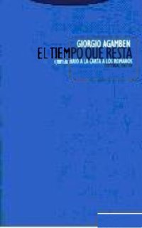 cover of the book El tiempo que resta. Comentario a la carta a los Romanos