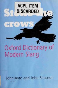 cover of the book Stone the Crows: Oxford Dictionary of Modern Slang