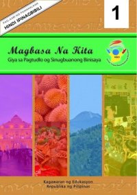 cover of the book Magbasa na Kita. Giya sa Pagtudlo og Sinugbuanong Binisaya 1