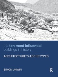 cover of the book The Ten Most Influential Buildings in History: Architecture’s Archetypes