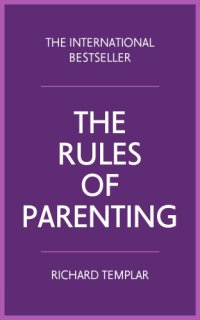 cover of the book The rules of parenting: a personal code for bringing up happy, confident children