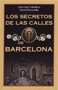 cover of the book Los secretos de las calles de Barcelona