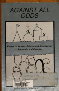 cover of the book Against All Odds (Essays on Women, Religion and Development...