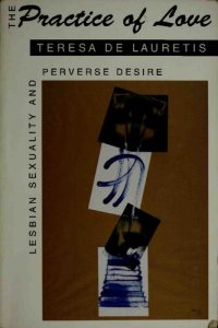 cover of the book The Practice of Love: Lesbian Sexuality and Perverse Desire