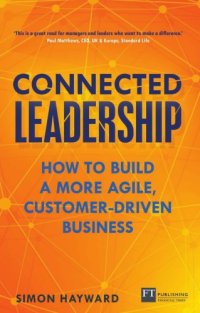 cover of the book Connected leadership how to build a more agile, customer-driven business