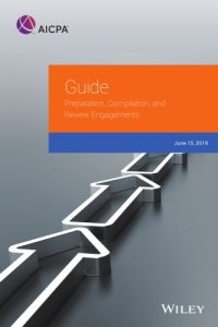 cover of the book Guide: Preparation, Compilation, and Review Engagements, 2019