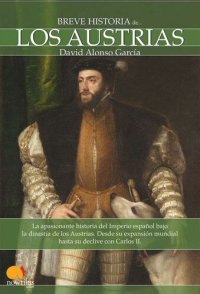 cover of the book Breve historia de los Austrias