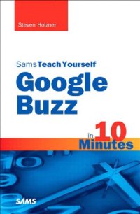 cover of the book Sams teach yourself Google Buzz in 10 minutes