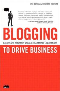 cover of the book Blogging to Drive Business: Create and Maintain Valuable Customer Connections