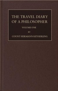 cover of the book The travel diary of a philosopher. Vol. 1