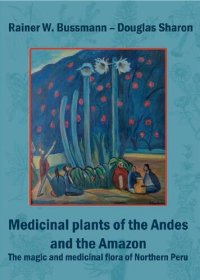 cover of the book Medicinal plants of the Andes and the Amazon. The magic and medicinal flora of Northern Peru