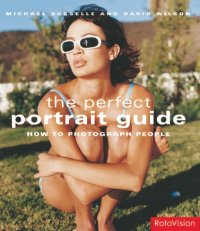 cover of the book The perfect portrait guide: how to photograph people