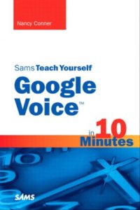 cover of the book Sams teach yourself Google Voice in 10 minutes