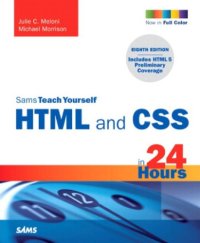 cover of the book Sams Teach Yourself HTML and CSS in 24 Hours (Includes New HTML 5 Coverage)