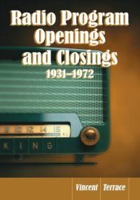 cover of the book Radio Program Openings and Closings, 1931-1972