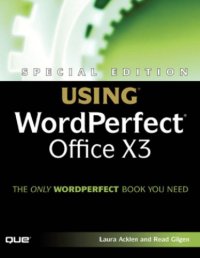 cover of the book Special Edition Using WordPerfect Office X3 (Special Edition Using)