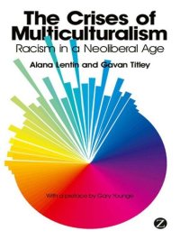 cover of the book The Crises of Multiculturalism: Racism in a Neoliberal Age