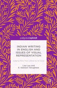 cover of the book Indian writing in English and issues of visual representation: judging more than a book by its cover