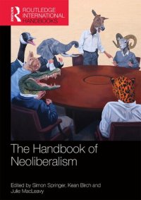 cover of the book Handbook Of Neoliberalism