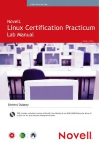 cover of the book Novell Linux certification practicum lab manual: Accompanied by double-sided DVD-ROM