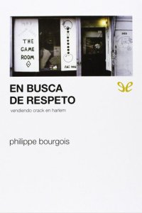 cover of the book En busca de respeto: vendiendo crack en Harlem