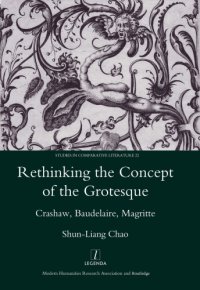 cover of the book Rethinking the concept of the grotesque: Crashaw, Baudelaire, Magritte