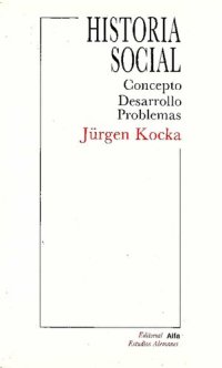 cover of the book Historia social : concepto, desarrollo, problemas