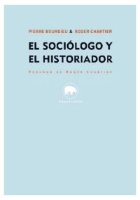 cover of the book El Sociologo Y El Historiador