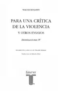 cover of the book Iluminaciones IV. Para una crítica de la violencia y otros ensayos