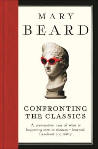 cover of the book Confronting the classics: traditions, adventures and innovations