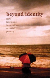 cover of the book Beyond Identity: New Horizons in Modern Scottish Poetry