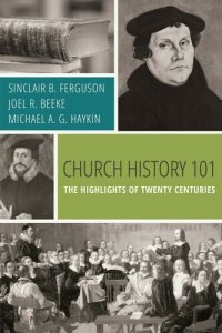 cover of the book Church History 101: The Highlights of Twenty Centuries