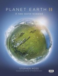 cover of the book Planet Earth II: a new world revealed