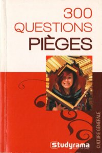 cover of the book 300 questions pièges