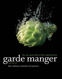 cover of the book Garde Manger: The Art and Craft of the Cold Kitchen, 4th Edition