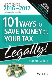 cover of the book 101 Ways to Save Money on Your Tax Legally 2016-2017