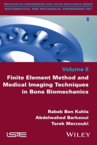 cover of the book Finite Element Method and Medical Imaging Techniques in Bone Biomechanics