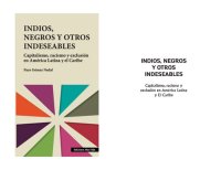 cover of the book Indios, negros y otros indeseables. Capitalismo, racismo y exclusión en América Latina y El Caribe