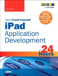 cover of the book Sams Teach Yourself Ipad Application Development in 24 Hours