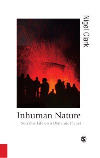 cover of the book Inhuman nature: sociable life on a dynamic planet