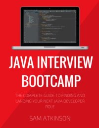 cover of the book Java interview bootcamp: the complete guide to finding and landing your next Java developer role