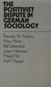 cover of the book The positivist dispute in German sociology