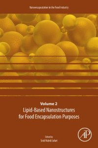 cover of the book Lipid-Based Nanostructures for Food Encapsulation Purposes, Volume 2: Volume 2 in the Nanoencapsulation in the Food Industry Series