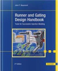 cover of the book Runner and gating design handbook tools for successful injection molding