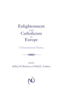 cover of the book Enlightenment and Catholicism in Europe: A Transnational History