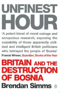 cover of the book Unfinest hour: Britain and the destruction of Bosnia