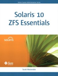 cover of the book Solaris 10 ZFS Essentials